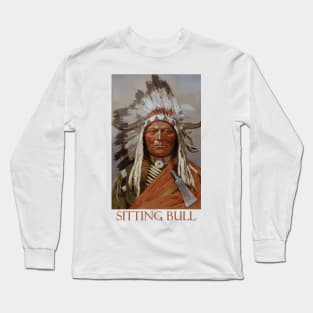 Portrait of Sitting Bull (1899) - Western Art by Henry Farny Long Sleeve T-Shirt